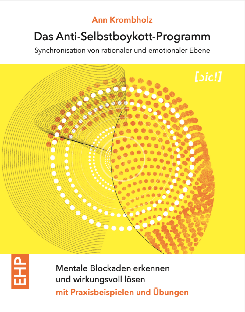 Ann Krombholz Das Anti-Selbstboykott-Programm - Mentale Blockaden loesen